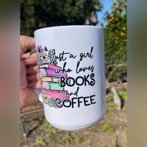 Just a girl who loves books and coffee 15 oz mug